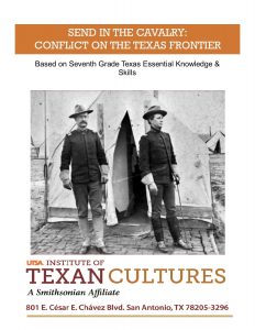 Send in the Cavalry: Conflict on the Texas Frontier